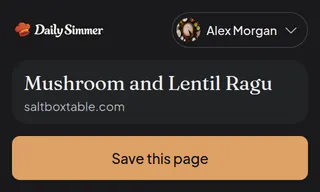 The Daily Simmer extension, connected, offering to save the Mushroom and Lentil Ragu page it is open on.