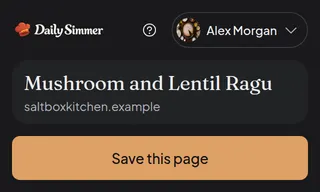 The Daily Simmer extension, connected, offering to save the Mushroom and Lentil Ragu page it is open on.